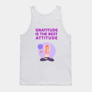 Gratitude Is The Best Attitude Tank Top